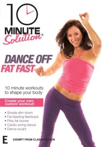 10 Minute Solution: Dance Off Fat Fast